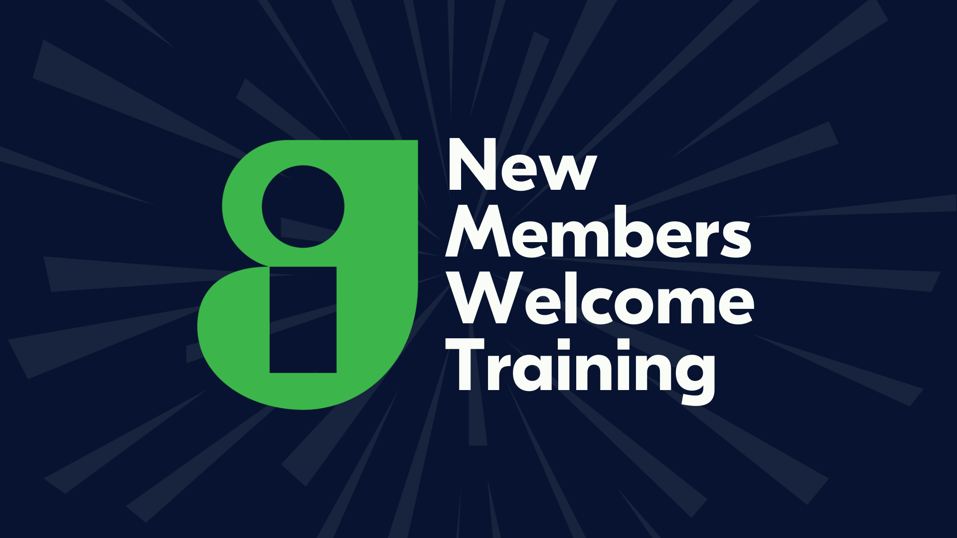 GI New Members Welcome Training