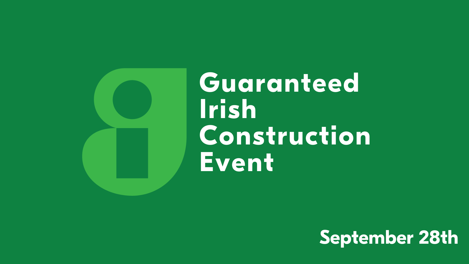 Guaranteed Irish Construction Event 2023